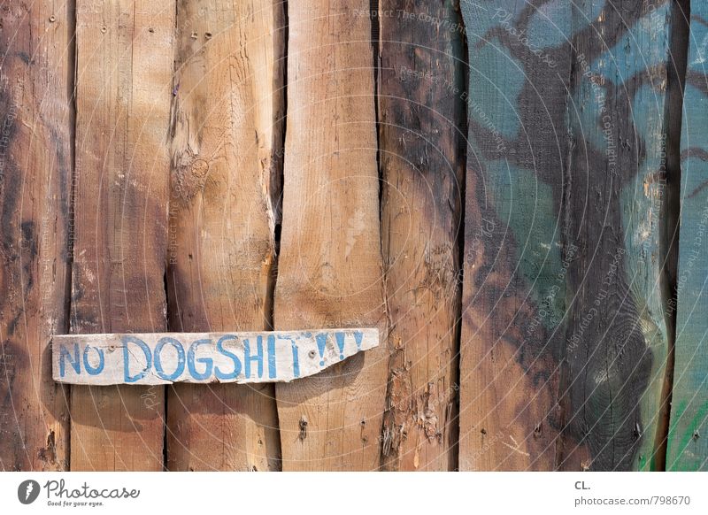 no dogshit Hund Holz Schriftzeichen Hinweisschild Warnschild Konflikt & Streit Stadt Verbote Verbotsschild Kot holzig Graffiti Holzbrett hundescheiße hundekot