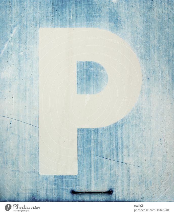 PlaceHolder Transport Road sign Signage Characters Old Simple Blue White Abrasion abraded Shabby Tracks Parking lot Ravages of time Colour photo Exterior shot