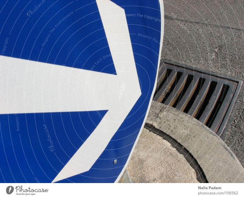 In there? Road sign White Gully Iron Concrete Gray Round Direction Drainage Street sign Blue Arrow groundbreaking in there dangerous signs Traffic signs 222