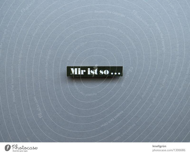 I feel so... Characters Signs and labeling Communicate Sharp-edged Gray Black White Emotions Moody state state of health Well-being Soul Colour photo