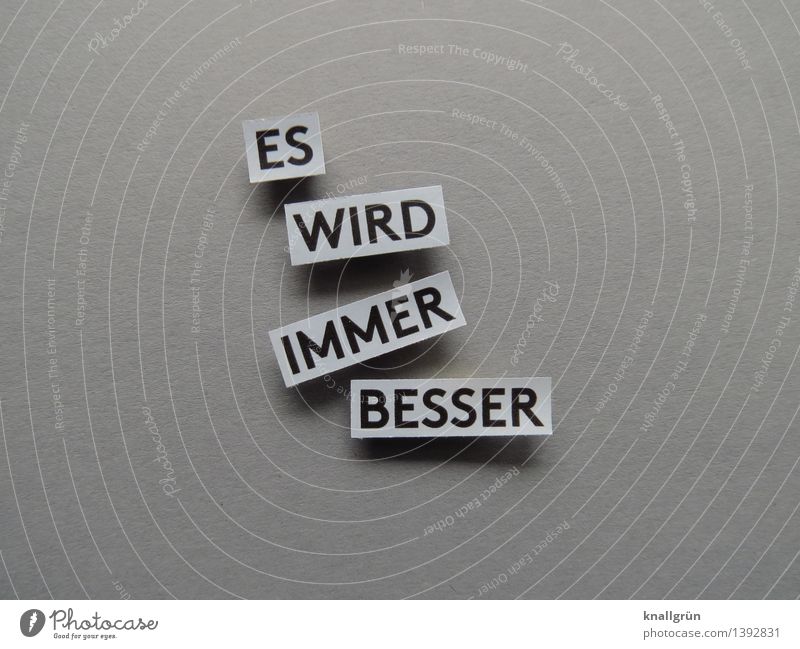 IT GETS BETTER AND BETTER Characters Signs and labeling Communicate Sharp-edged Gray Black Emotions Moody Joy Contentment Joie de vivre (Vitality) Anticipation