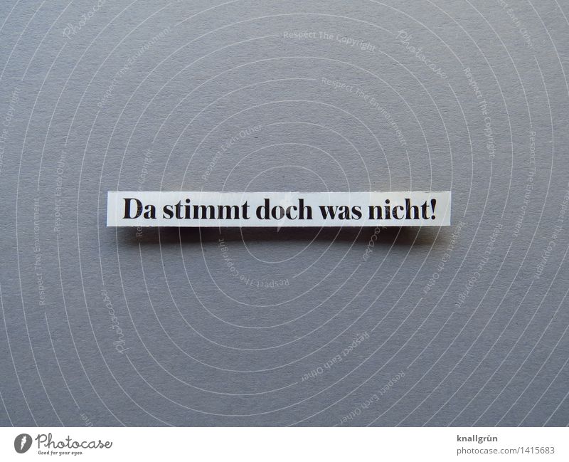 Something's wrong! Sign Characters Signs and labeling Communicate Sharp-edged Gray Black White Emotions Moody Watchfulness Truth Honest Surprise Discover Threat