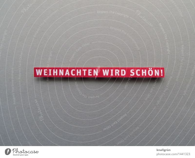 CHRISTMAS WILL BE BEAUTIFUL! Characters Signs and labeling Communicate Sharp-edged Gray Red White Emotions Moody Joy Happiness Joie de vivre (Vitality)