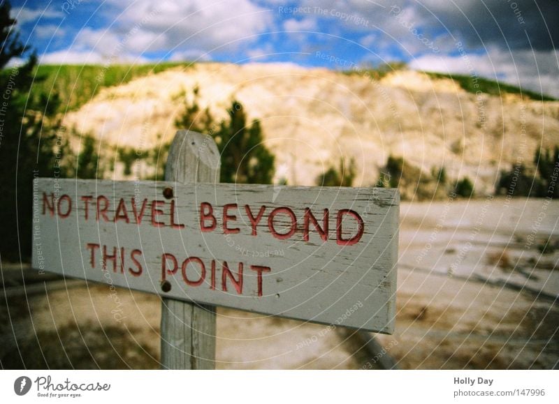 Up to here and no further... Signs and labeling Bans National Park USA Americas Safety North America Wyoming Yellowstone Nationalparc Yellowstone National Park