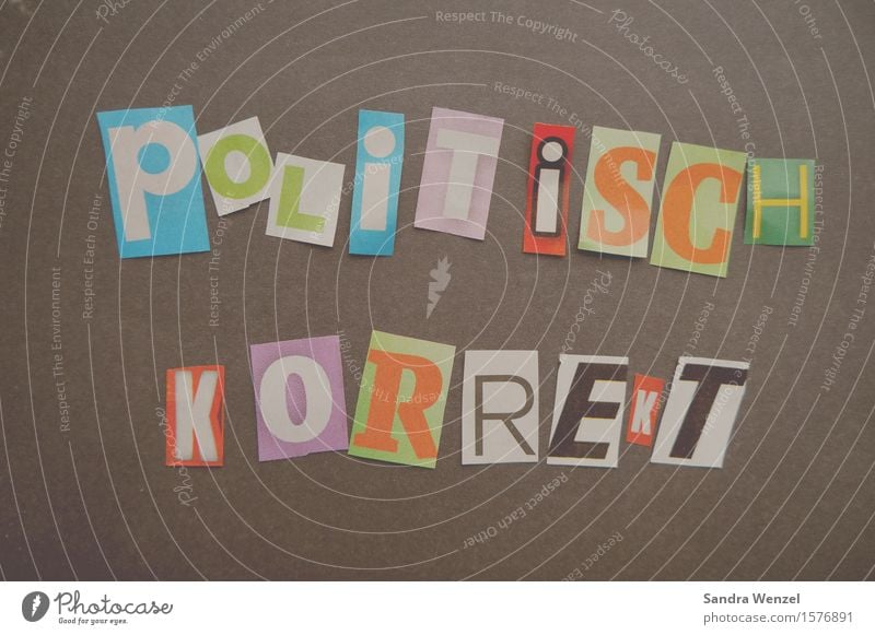 politically correct Economy Emotions Truth Honest Authentic Tolerant Integrity Fairness Inhibition Respect Mistrust Avaricious Inequity Betray