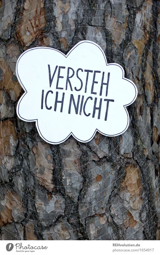 I don't understand Wood Sign Characters Signs and labeling Signage Warning sign Brown Distress Disbelief Fear Chaos Freedom Inspiration Communicate Creativity