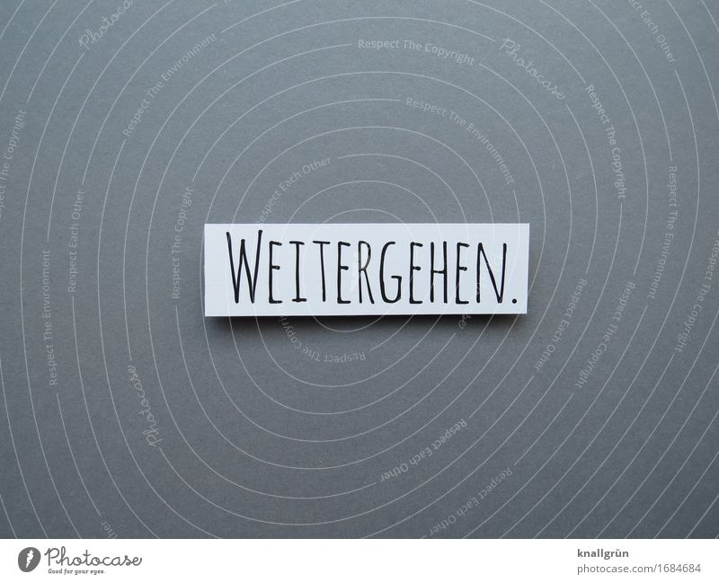 Keep moving. Characters Signs and labeling Going Communicate Sharp-edged Gray Black White Emotions Joie de vivre (Vitality) Self-confident Willpower Brave