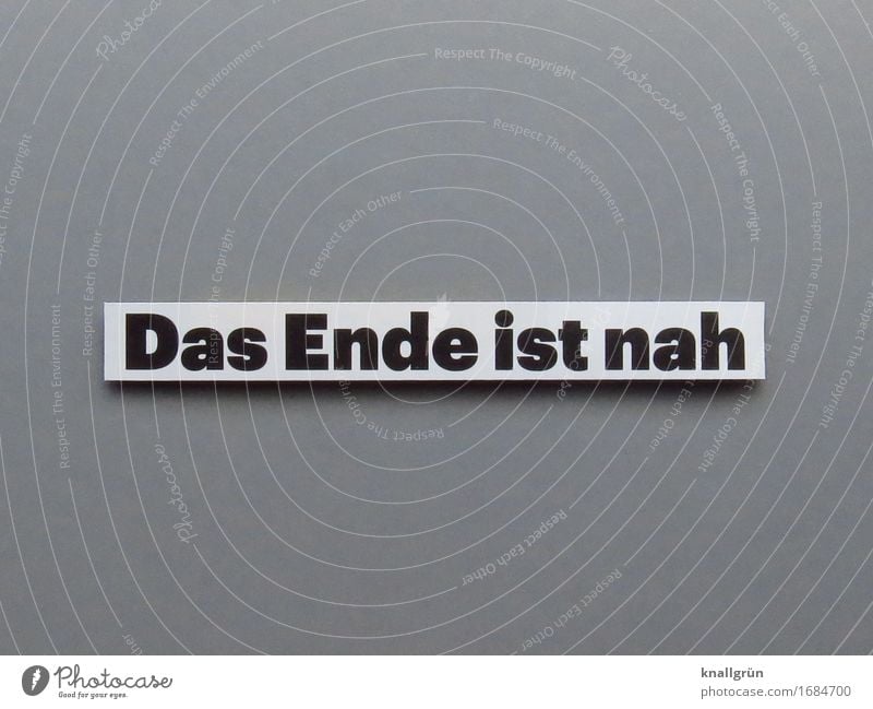 The end is near Characters Signs and labeling Communicate Sharp-edged Gray Black White Emotions Moody Curiosity Concern Fear Distress End Apocalyptic sentiment