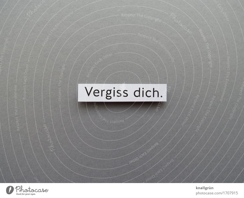 Forget about you. Characters Signs and labeling Communicate Sharp-edged Gray Black White Emotions Altruism Attentive Serene Modest Humble Colour photo