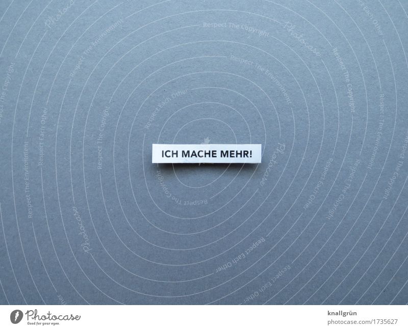 I DO MORE! Characters Signs and labeling Communicate Make Sharp-edged Gray Black White Emotions Contentment Anticipation Enthusiasm Success Determination