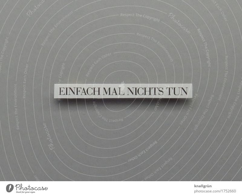 JUST DON'T DO ANYTHING Characters Signs and labeling Communicate Sharp-edged Gray Black White Emotions Moody Joy Happy Contentment Joie de vivre (Vitality)