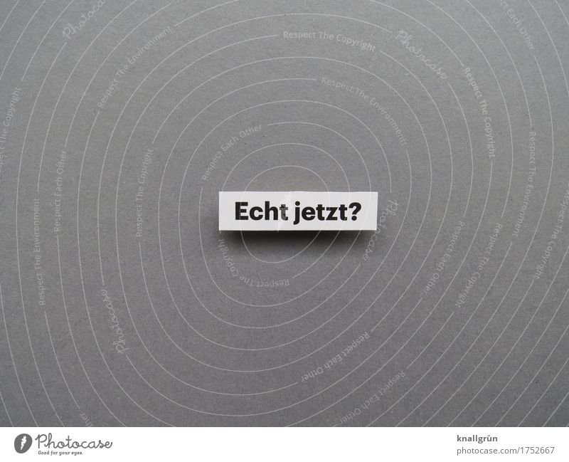 Really? Characters Signs and labeling Communicate Sharp-edged Emotions Moody Truth Honest Authentic Curiosity Interest Surprise Expectation Ask Amazed