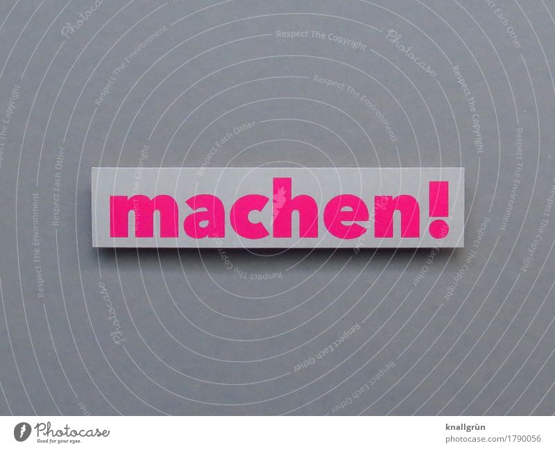 do it! Characters Signs and labeling Communicate Make Sharp-edged Gray Pink Emotions Moody Enthusiasm Success Brave Determination Passion Beginning Effort