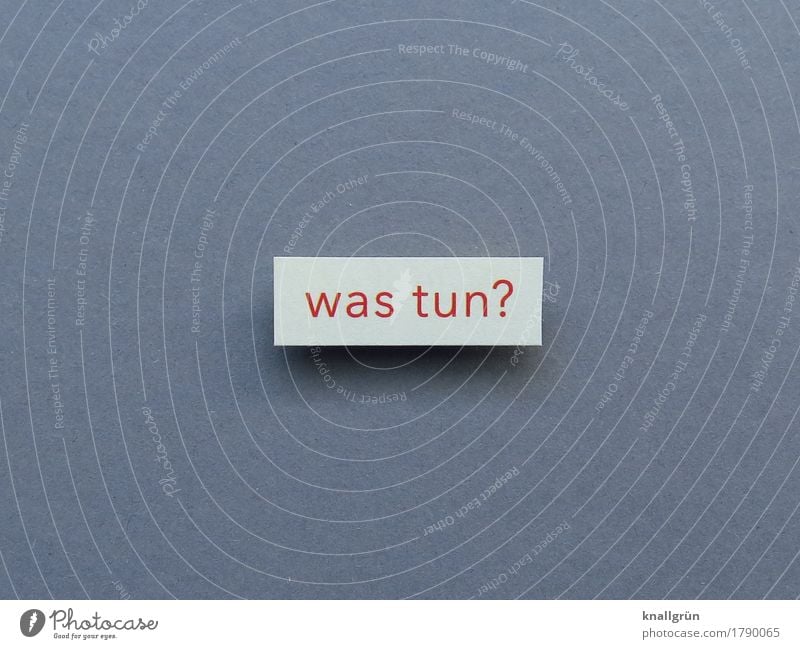 WHAT DO? Characters Signs and labeling Communicate Sharp-edged Gray Red White Emotions Curiosity Interest Fear Expectation Inspiration Competent Concern