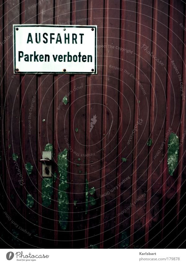 parking. forbidden. Lifestyle Design Living or residing Outskirts House (Residential Structure) Factory Gate Manmade structures Garage Garage door