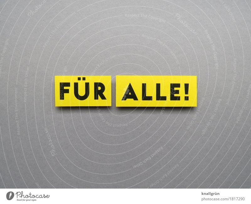 FOR EVERYONE! Characters Signs and labeling Communicate Sharp-edged Yellow Gray Black Emotions Moody Contentment Enthusiasm Together Solidarity Colour photo