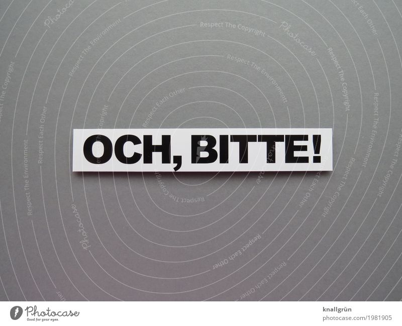 OH, PLEASE! Characters Signs and labeling Communicate Sharp-edged Cute Feminine Gray Black White Emotions Moody Compassion Goodness To console Curiosity Hope