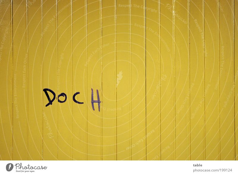 Nope. Parenting Painter Wall (barrier) Wall (building) Wood Sign Characters Graffiti Communicate Write Rebellious Yellow Black Emotions Self-confident Willpower