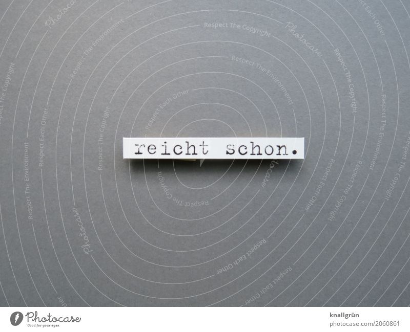 That's enough. Characters Signs and labeling Communicate Sharp-edged Gray White Emotions Contentment Judicious Fairness Modest Refrain Thrifty Resolve