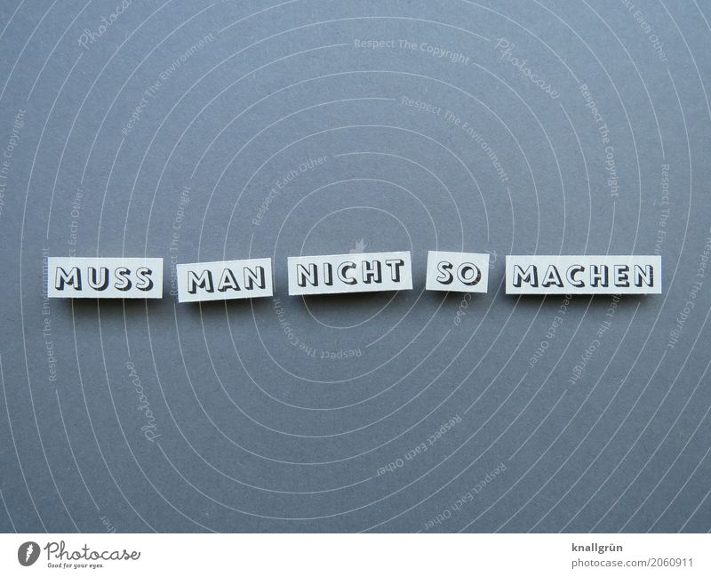 YOU DON'T HAVE TO DO IT THIS WAY Characters Signs and labeling Communicate Make Sharp-edged Gray White Emotions Acceptance Serene Curiosity Experience