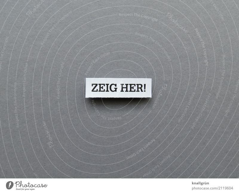 SHOW HER! Characters Signs and labeling Communicate Sharp-edged Gray Black White Emotions Anticipation Curiosity Interest Surprise Discover Expectation Indicate