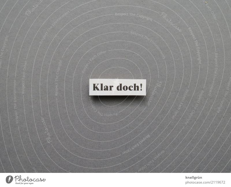 Sure thing! Approval Confirm Communicate clearly pledge consent self-evident fact Neutral Background Studio shot Colour photo Characters Deserted Isolated Image