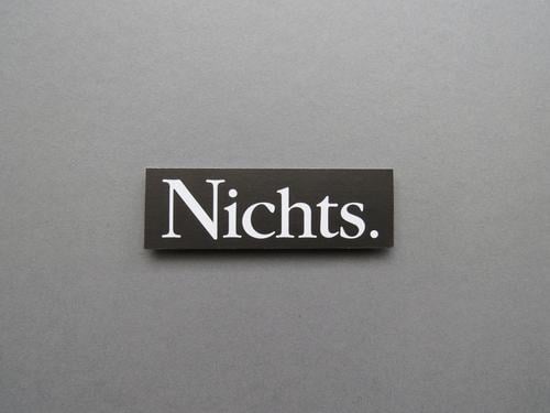 Nothing. Nothing. nothing Poverty Human being Emotions Letters (alphabet) Word leap Characters Text Typography Language letter Latin alphabet communication