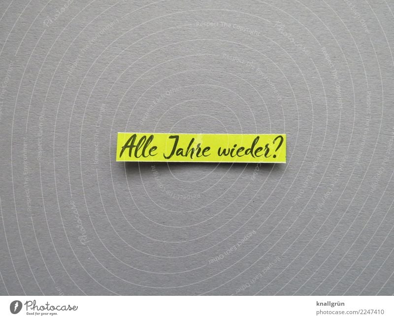 Every year? Characters Signs and labeling Communicate Sharp-edged Yellow Gray Black Emotions Moody Together Curiosity Disappointment Experience Expectation