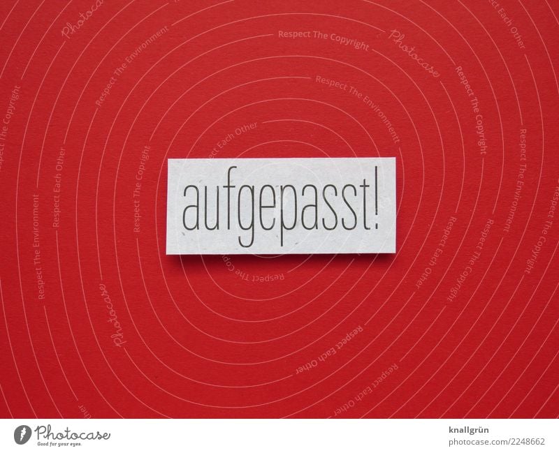 Watch out! Characters Signs and labeling Communicate Sharp-edged Red Black White Emotions Responsibility Watchfulness Conscientiously Judicious Curiosity