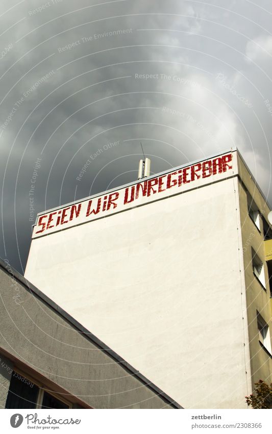 let's be ungovernable Against Facade House (Residential Structure) Sky Heaven Deserted Protest Government Slogan Town Copy Space Select Elections