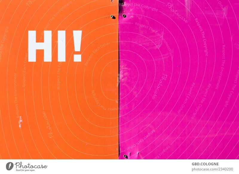 Why don't you say hi? Characters Signs and labeling Signage Warning sign Orange Pink Sympathy Hello Hi Welcome Words of greeeting Friendliness Urbanization