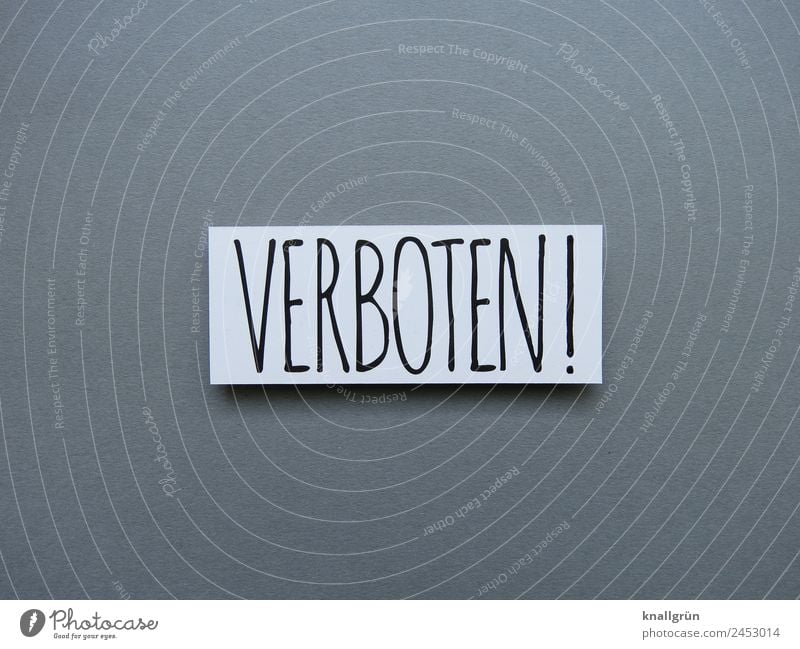 Forbidden! Characters Signs and labeling Communicate Gray Black White Emotions Moody Safety Protection Responsibility Judicious Curiosity Dangerous Fear Threat