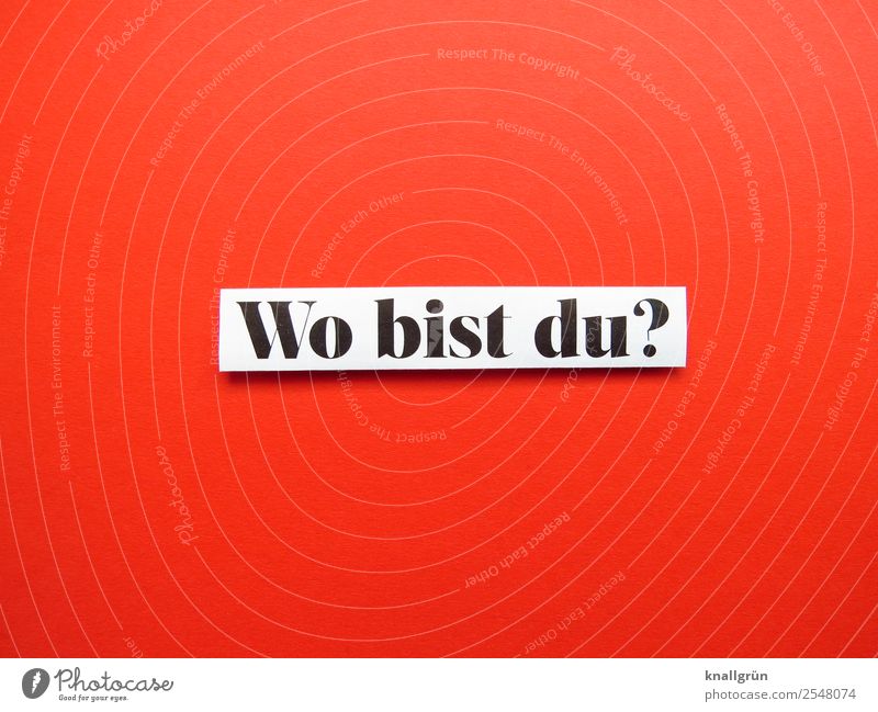 Where are you? Characters Signs and labeling Communicate Red Black White Emotions Curiosity Interest Sadness Concern Longing Loneliness Distress Jealousy