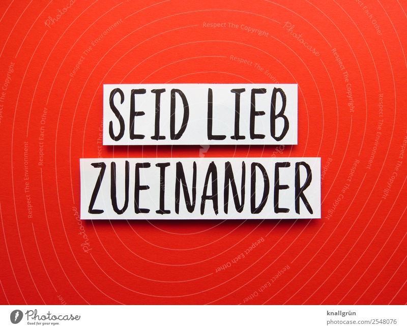 BE KIND TO EACH OTHER Characters Signs and labeling Communicate Friendliness Together Red Black White Emotions Joy Happy Contentment Joie de vivre (Vitality)