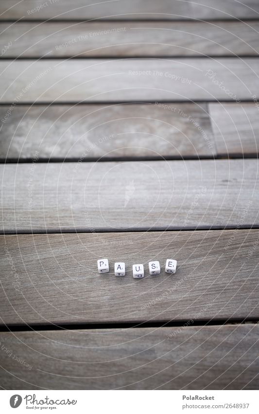 #AS# Just take a... # Wood Happy Break Vacation & Travel Wooden floor Terraced field Scrabble Playing Sign Art Chopping board Calm Idyll Colour photo