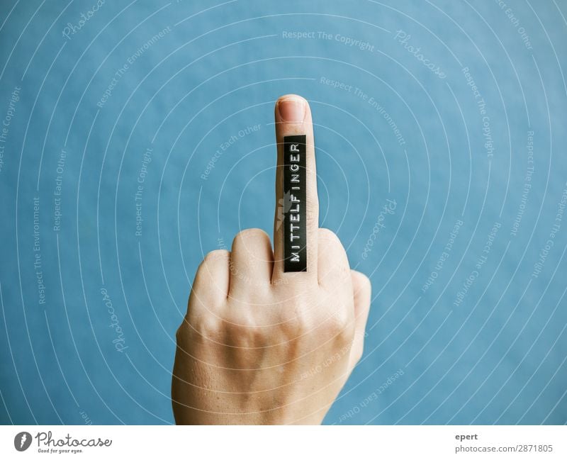 middle finger Hand Fingers Characters Signs and labeling Rebellious Idea Communicate Perspective Protest Middle finger Label Lettering Colour photo