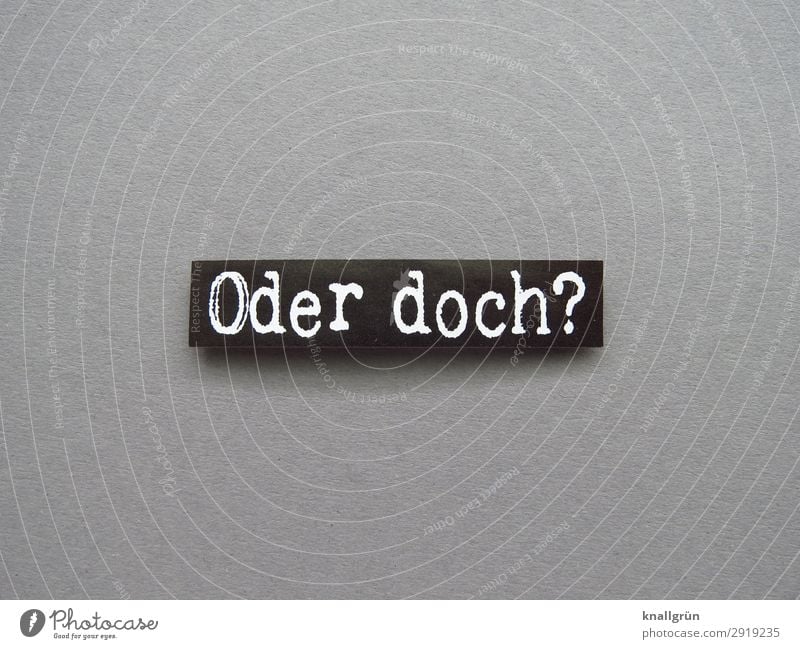 Or is it? Doubt Insecure Ask Emotions Think Irritation Concern Curiosity Interest Remorse Letters (alphabet) Word leap letter Text Characters Latin alphabet