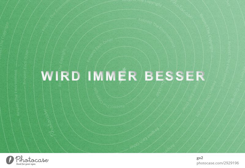 Getting better Characters Esthetic Simple Positive Green Happy Contentment Joie de vivre (Vitality) Anticipation Self-confident Optimism Success Willpower Brave