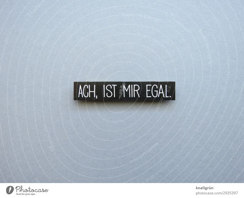 Oh, I don't care. no matter Moody Indifference Emotions equanimity Letters (alphabet) Word leap Text Characters Language Typography Latin alphabet letter