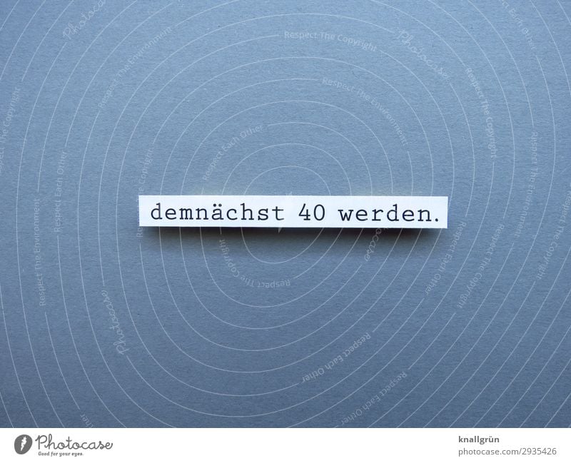 will soon be 40. Characters Signs and labeling Communicate Old Gray White Emotions Serene Curiosity Sadness Concern Horror Fear of the future Distress