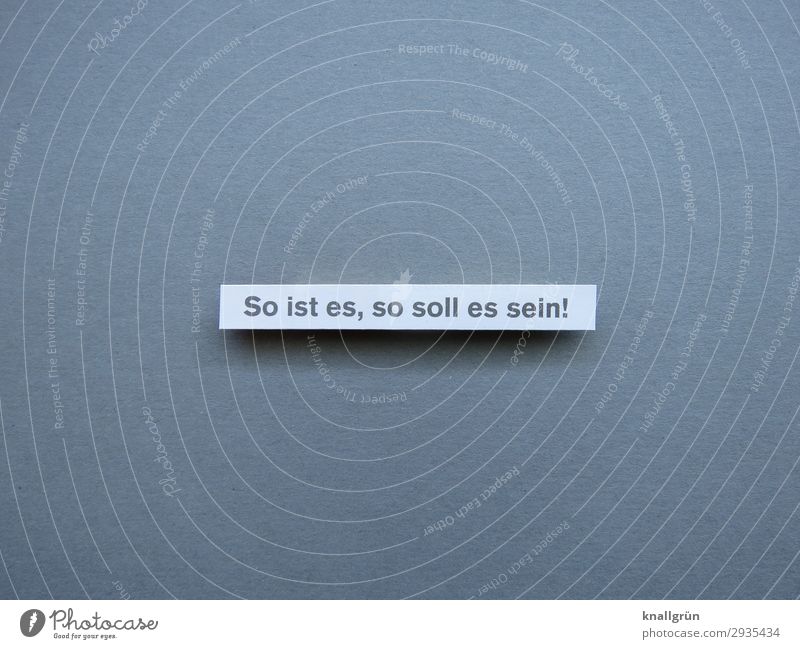 So it is, so it shall be! facts Facts state Expectation Truth Emotions Contentment Letters (alphabet) Word leap letter writing Characters Text Language