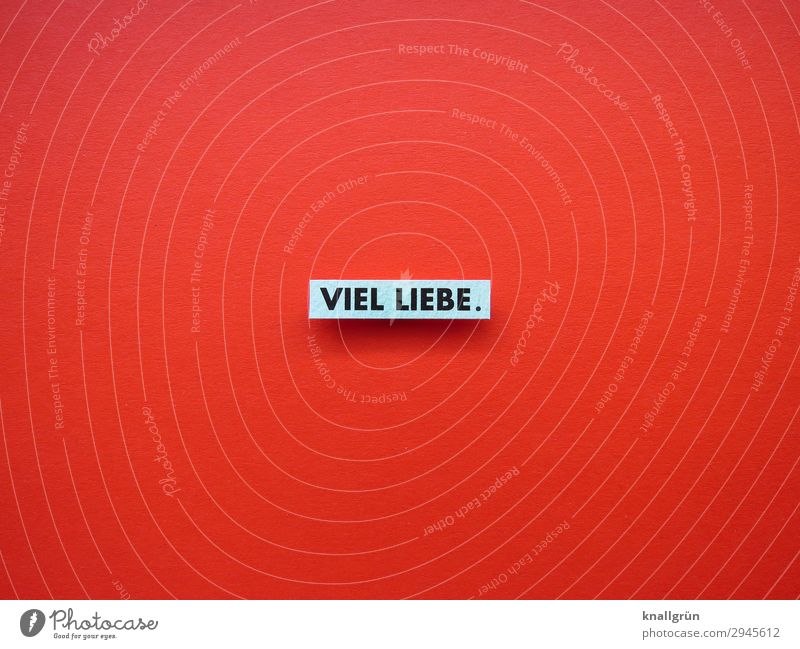 MUCH LOVE. Characters Signs and labeling Communicate Red Turquoise White Emotions Happy Contentment Joie de vivre (Vitality) Sympathy Together Love Infatuation