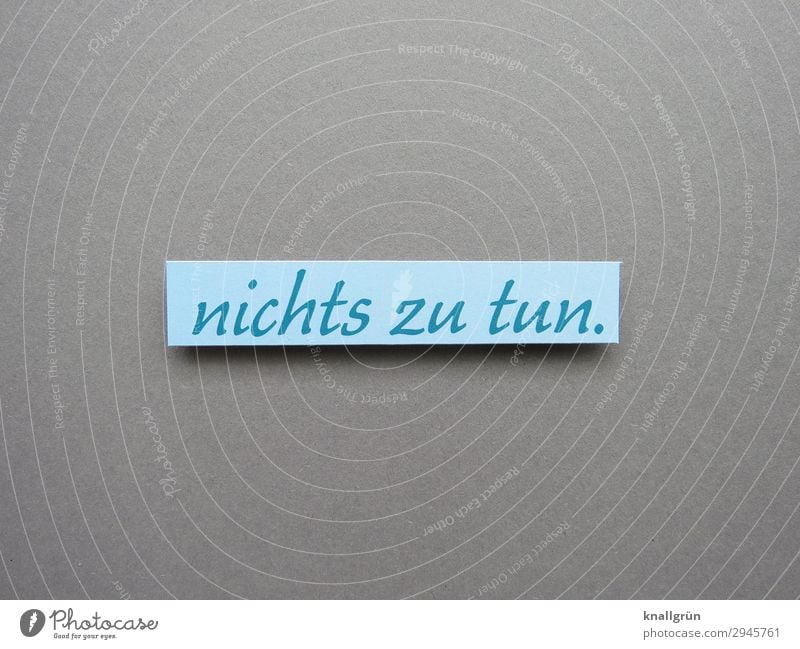 to do anything. Characters Signs and labeling Communicate Wait Blue Gray Emotions Calm Indifferent Comfortable Boredom Time idle Stagnating Colour photo