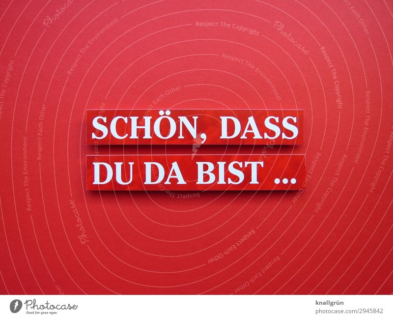 GLAD YOU'RE HERE ... Characters Signs and labeling Communicate Friendliness Red White Emotions Moody Joy Happy Contentment Safety (feeling of) Sympathy