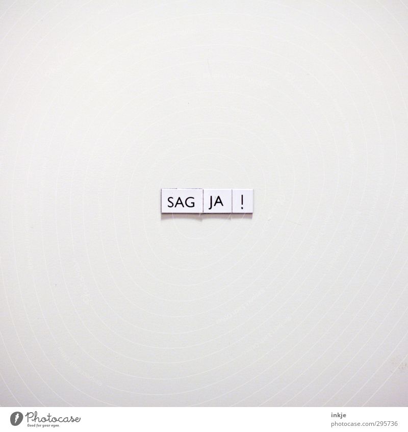 Form of communication (male) Sign Characters Block capitals Capital letter Exclamation mark Communicate Cliche Emotions Moody Truth Honest Integrity Optimism