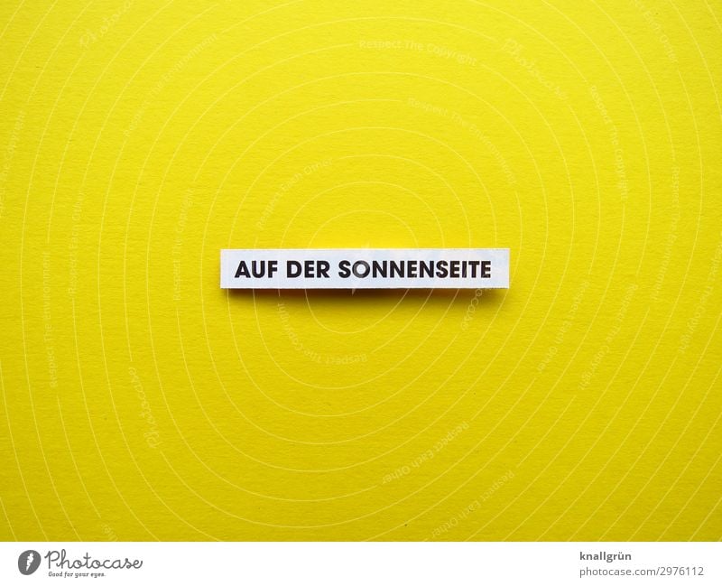 On the sunny side Characters Signs and labeling Communicate Happy Bright Positive Yellow Black White Emotions Moody Joy Happiness Contentment