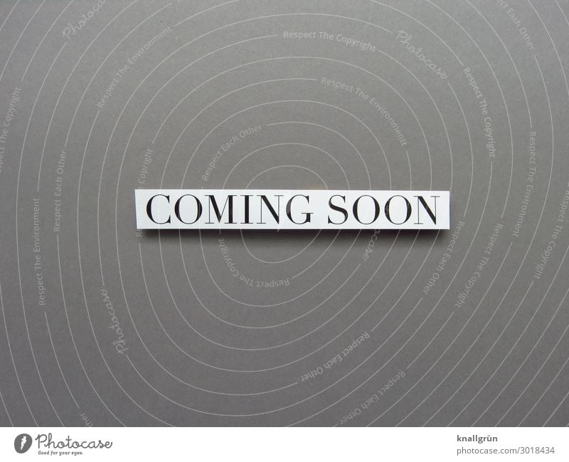 Coming Soon Characters Signs and labeling Communicate Wait Curiosity Gray Black White Emotions Anticipation Interest Beginning Expectation Time Future