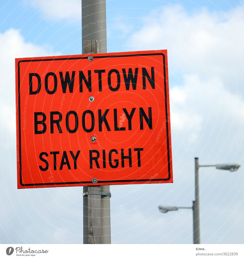 Directional decision | on the road again Sky Clouds Beautiful weather New York City Brooklyn Downtown Lamp Transport Traffic infrastructure Road sign