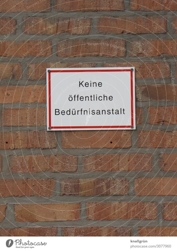 No public bathroom House (Residential Structure) Wall (barrier) Wall (building) Characters Signs and labeling Signage Warning sign Communicate Sharp-edged Town