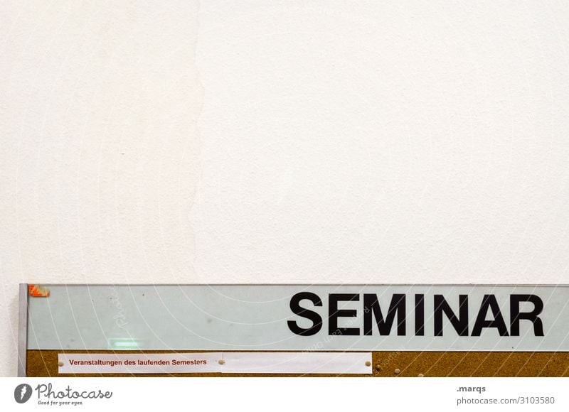 seminar Education Science & Research Academic studies Study Adult Education Wall (building) Bulletin board Signs and labeling Colour photo Interior shot